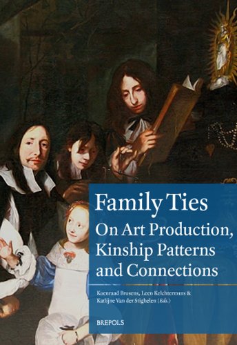 Imagen de archivo de Family Ties .Art Production and Kingship Patterns in the Early Modern Low Countries a la venta por Luigi De Bei