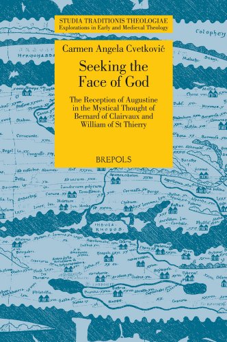 Imagen de archivo de Seeking the Face of God: The Reception of Augustine in the Mystical Thought of Bernard of Clairvaux and William of St. Thierry a la venta por Revaluation Books