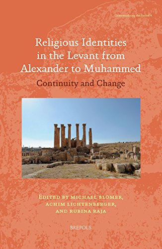 Imagen de stock para Religious Identities in the Levant from Alexander to Muhammed English; French; German: Continuity and Change: 4 (Contextualizing the Sacred, 4)