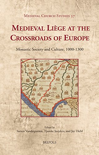 Immagine stock per Medieval Liege at the Crossroads of Europe: Monastic Society and Culture, 1000-1300