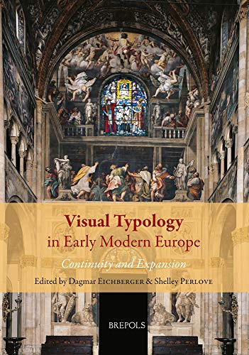 Stock image for Visual Typology in Early Modern Europe. Continuity and Expansion (Schriften Zur Politischen Kommunikation)