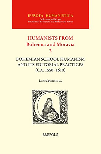 Imagen de archivo de Bohemian School Humanism and its Editorial Practices (ca. 1550 -1610) a la venta por ISD LLC