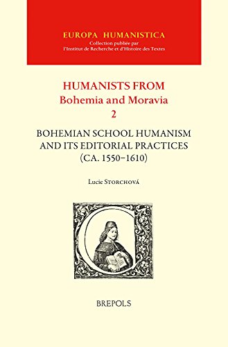 9782503551807: Bohemian School Humanism and its Editorial Practices (ca. 1550 –1610) English; Latin (Europa Humanistica: Bohemia and Moravia II, 16)