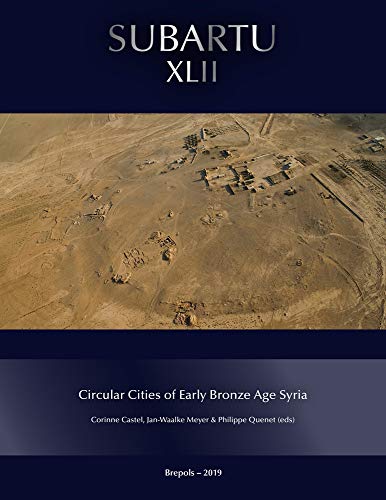 Imagen de archivo de Circular Cities of Early Bronze Age Syria a la venta por ISD LLC