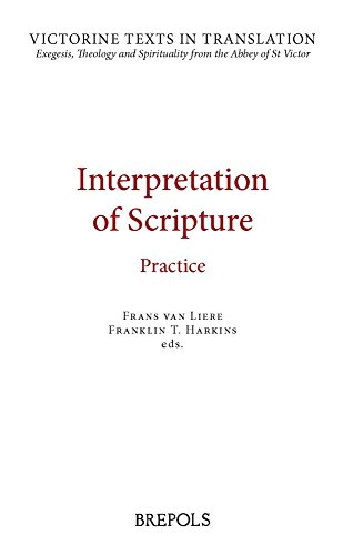 9782503553122: Interpretation of Scripture: Practice: A Selection of Works of Hugh, Andrew, and Richard of St Victor, Peter Comestor, Robert of Melun, Maurice of Sully, and Leonius of Paris