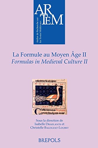 9782503554327: La formule au Moyen Age: Volume 2, Actes du colloque international de Nancy et Metz, 7-9 juin 2012