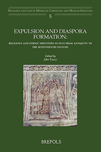 9782503555256: Expulsion and Diaspora Formation: Religious and Ethnic Identities in Flux from Antiquity to the Seventeenth Century English; French