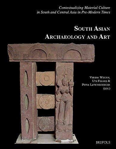 Beispielbild für South Asian Archaeology and Art: Contextualizing Material Culture in South and Central Asia in Pre-Modern Times zum Verkauf von Windows Booksellers
