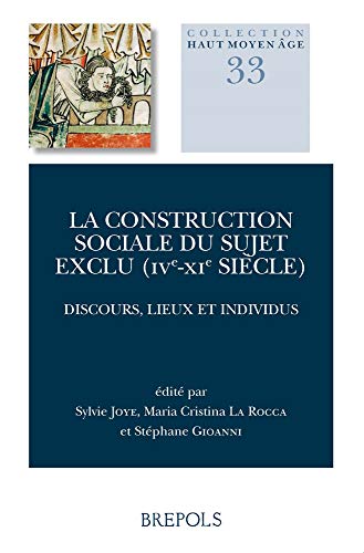 Beispielbild fr construction sociale du sujet exclu (IVe-XIe si zum Verkauf von ISD LLC