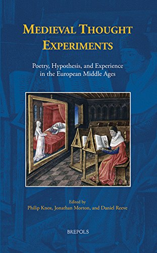 Beispielbild fr Medieval Thought Experiments: Poetry, Hypothesis, and Experience in the European Middle Ages zum Verkauf von Anselm Scrivener Books