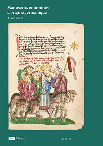 Imagen de archivo de Manuscrits enlumins d'origine germanique: Tome 2, XVe sicle a la venta por Ammareal