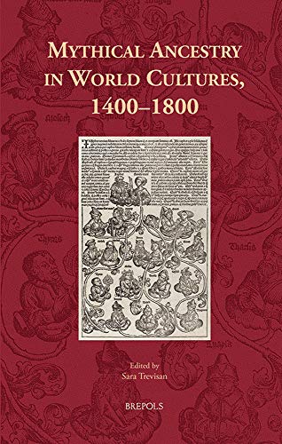 Beispielbild f�r Mythical Ancestry in World Cultures, 1400 - 1800 zum Verkauf von ISD LLC