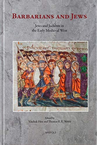 Imagen de archivo de Barbarians and Jews; Jews and Judaism in the Early Medieval WEst a la venta por Hackenberg Booksellers ABAA