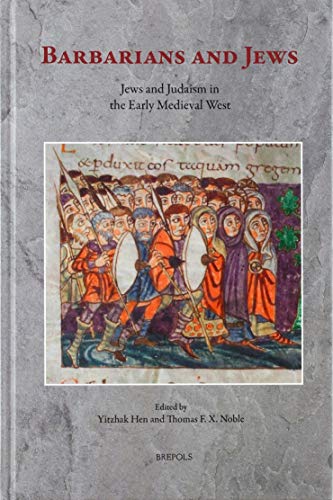 Stock image for Barbarians and Jews: Jews and Judaism in the Early Medieval West (Diaspora) (Diaspora, 4) for sale by GF Books, Inc.