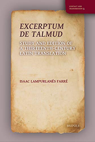9782503586908: Excerptum de Talmud: Study and Edition of a Thirteenth-Century Latin Translation