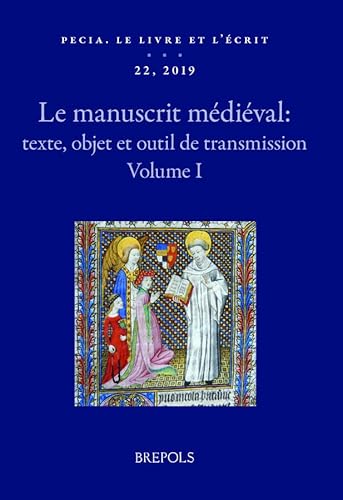 Immagine stock per Pecia. Le livre et l?�crit, 22 (2019, publ. 2020): Le manuscrit m�di�val: texte, objet et outil de transmission. Volume I