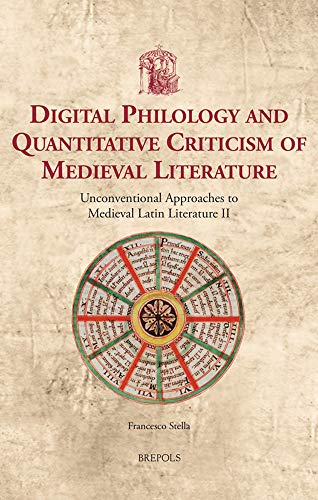 Beispielbild fr Quantitative Criticism and Digital Philology of Medieval Literature zum Verkauf von Blackwell's