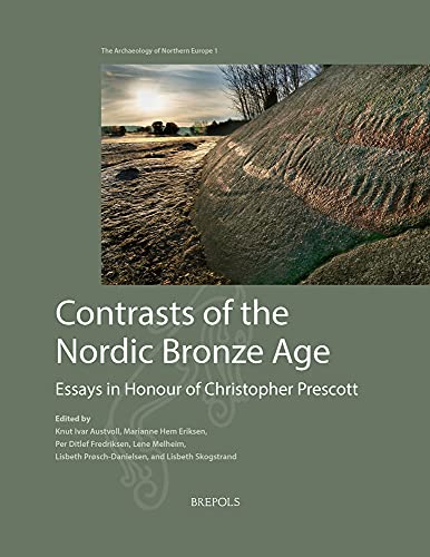 Beispielbild fr Contrasts of the Nordic Bronze Age zum Verkauf von Blackwell's