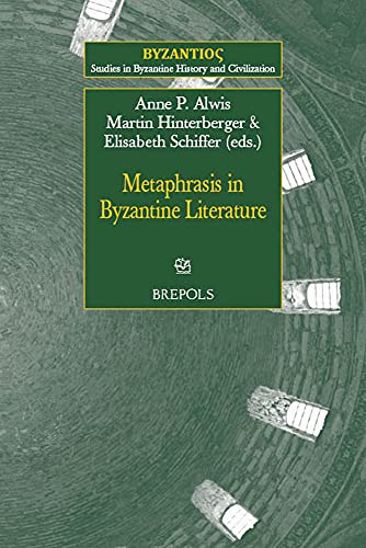 Immagine stock per Metaphrasis in Byzantine Literature: Edition bilingue anglais-grec