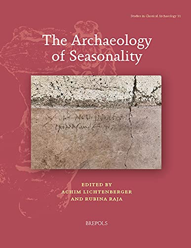 Stock image for Archaeology of Seasonality for sale by ISD LLC