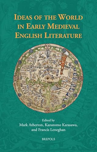 Imagen de archivo de Ideas of the World in Early Medieval English Literature a la venta por Blackwell's