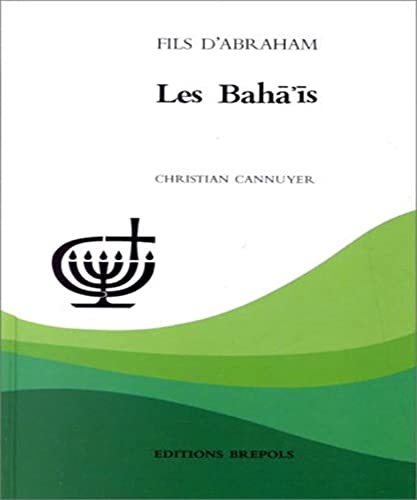 Stock image for Les Baha'is : Peuple de la triple unit for sale by Revaluation Books
