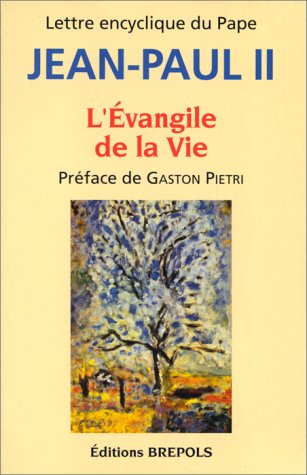 Stock image for L'Evangile de la vie: Lettre encyclique du Pape Jean-Paul II for sale by medimops