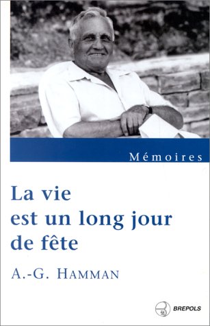 Stock image for La Vie Est Un Long Jour De Fte : Mmoires for sale by RECYCLIVRE