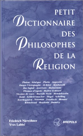 Petit Dictionnaire des Philosophes de la Religion