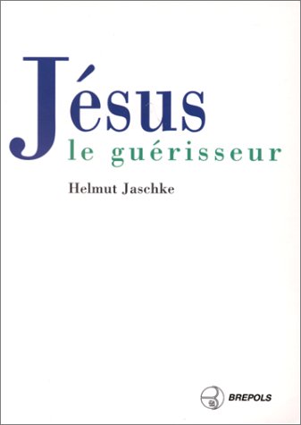 Stock image for JESUS LE GUERISSEUR for sale by Bibliofolie