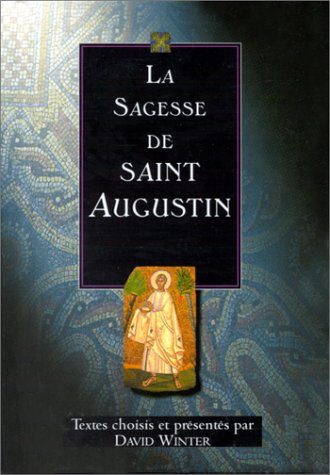 9782503831565: La Sagesse de saint Augustin
