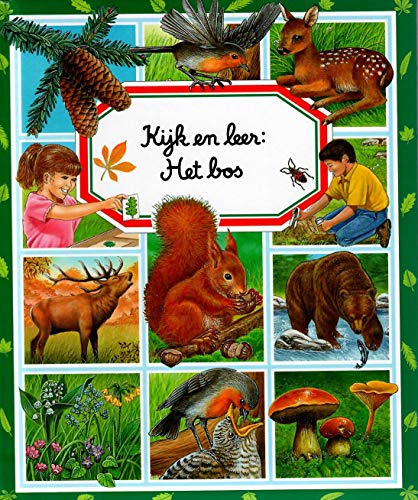 Stock image for Het bos (Kijk en leer) for sale by medimops