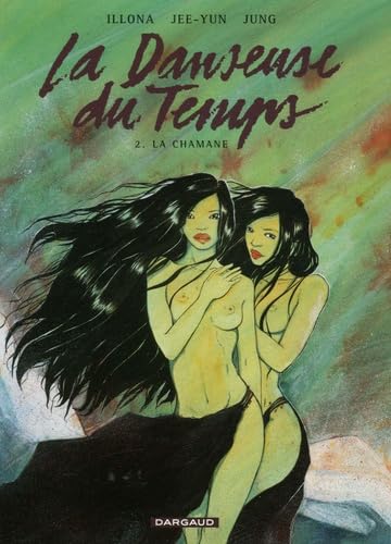 Imagen de archivo de La Danseuse du Temps, Tome 2 : La Chamane a la venta por Ammareal