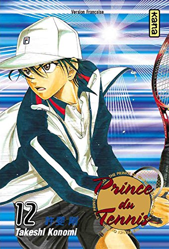 Prince du Tennis - Tome 12 (9782505000358) by Takeshi Konomi