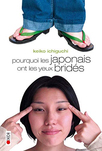 Stock image for Pourquoi Les Japonais Ont Les Yeux Brids for sale by RECYCLIVRE