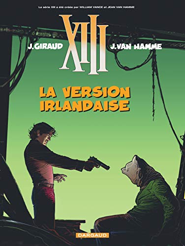 9782505001317: XIII - Ancienne collection - Tome 18 - La Version irlandaise: The Kelly Brian Story (XIII - Ancienne srie, 18)