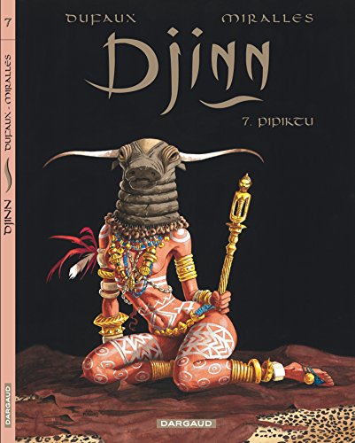 Stock image for Djinn, Tome 7 : Pipiktu for sale by medimops