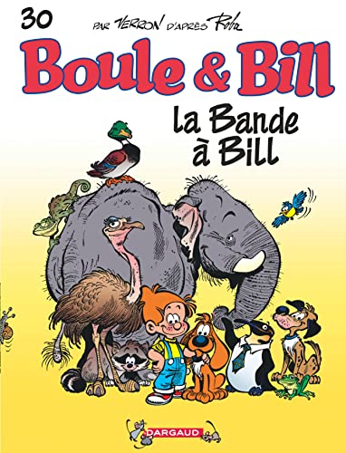 Beispielbild fr Boule & Bill, T 30 : La bande  Bill zum Verkauf von medimops