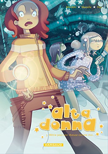 Beispielbild fr Alta Donna - tome 3 - Mme pour une rveuse comme moi. zum Verkauf von Ammareal