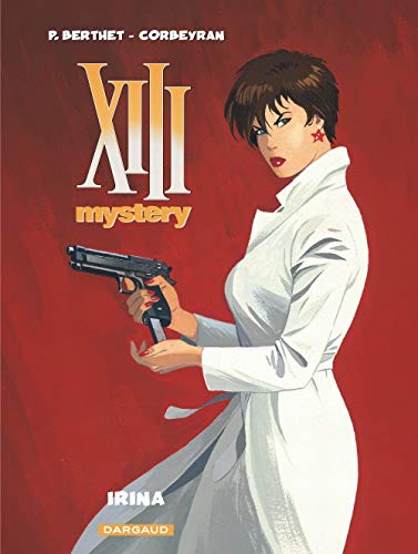 Beispielbild fr XIII Mystery - tome 2 - Irina zum Verkauf von Librairie Th  la page