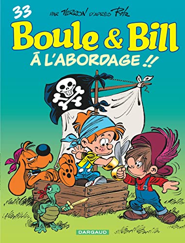 Beispielbild fr Boule & Bill T33 : A l'Abordage zum Verkauf von Ammareal