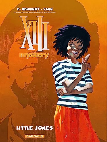 XIII Mystery - Tome 3 - Little Jones (9782505009795) by Yann