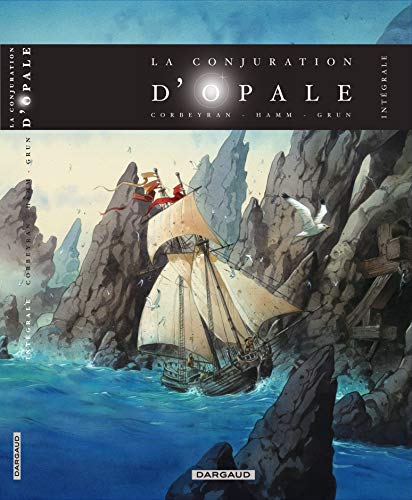 La Conjuration d'Opale - Tome 0 - La Conjuration d'Opale - IntÃ©grale complÃ¨te (9782505009863) by Corbeyran; Hamm Nicolas