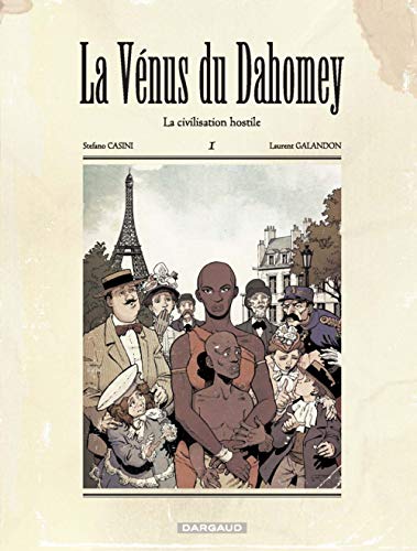 9782505011385: La Vnus du Dahomey - Tome 1 - La Civilisation hostile (La Vnus du Dahomey, 1)
