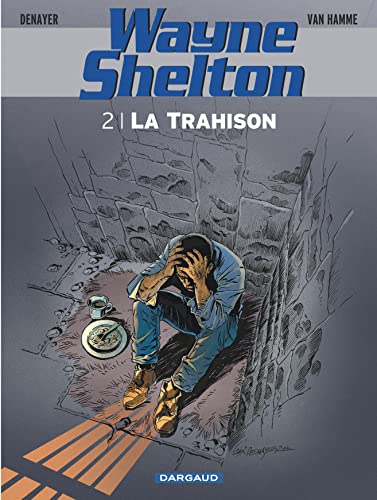 9782505015086: Wayne Shelton - Tome 2 - La Trahison (Wayne Shelton, 2)