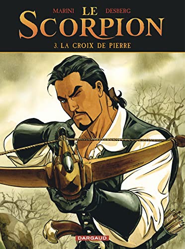 Beispielbild fr Le Scorpion - tome 3 - La Croix de Pierre zum Verkauf von medimops