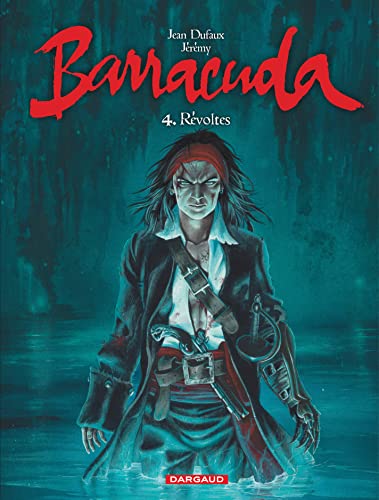 Beispielbild fr Barracuda Tome 4 : rvoltes zum Verkauf von Chapitre.com : livres et presse ancienne