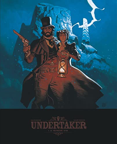 Undertaker – Tome 1, Meyer & Dorison