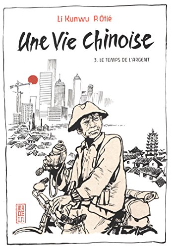Stock image for Une vie chinoise - Tome 3 for sale by Gallix