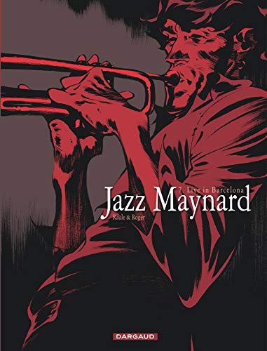 Stock image for Jazz Maynard, Tome 7 : Live in Barcelona for sale by Revaluation Books